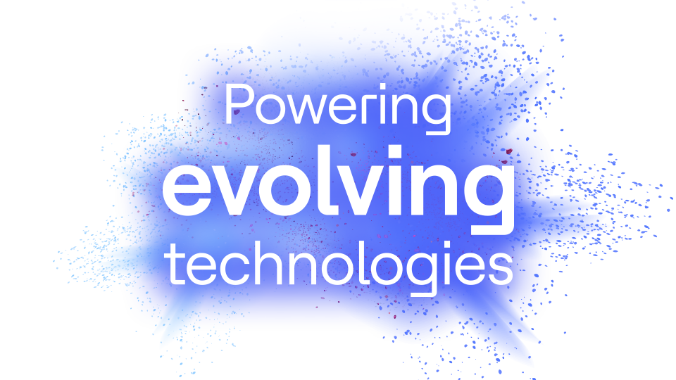 Powering evolving technologies