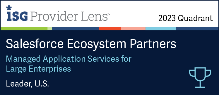 HCLTech Positioned as a Leader in the ISG Provider Lens™ Salesforce Ecosystem Partners - Managed Application Services for Large Enterprises - US 2023 HCLTech Positioned as a Leader in the ISG Provider Lens™ Salesforce Ecosystem Partners - Managed Application Services for Large Enterprises - US 2023