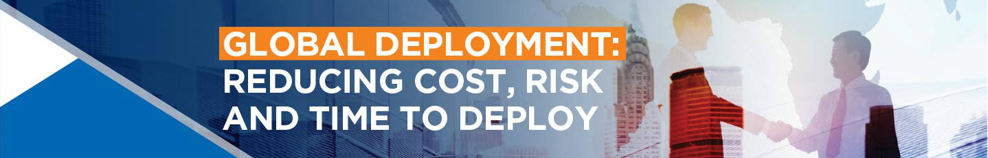 GLOBAL DEPLOYMENT