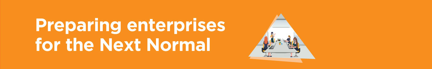 PREPARING ENTERPRISES FOR THE “NEW NORMAL”