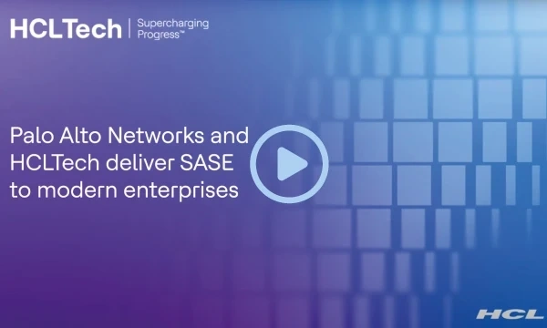 HCLTech managed SASE powered by Palo Alto Networks