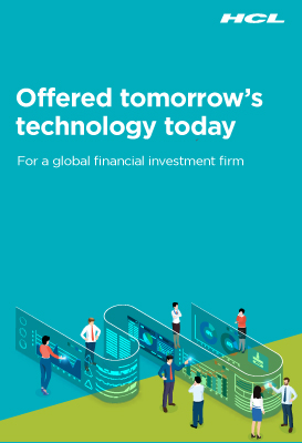 Offered tomorrow’s technology today for a global financial investment firm