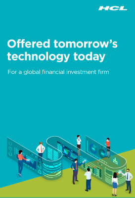 Offered tomorrow’s technology today for a global financial investment firm