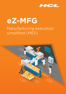 eZ-MFG - Manufacturing Execution Simplified eZ-MFG - Manufacturing Execution Simplified